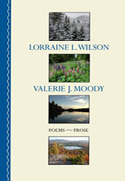 Lorraine Wilson and Valerie Moody: Poems - Prose by Ren Davidson and Caperton Tissot